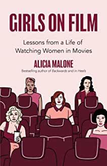 Book Discussions, August 01, 2022, 08/01/2022, Girls on Film: Lessons from a Life of Watching Women in Movies