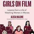 Book Discussions, August 01, 2022, 08/01/2022, Girls on Film: Lessons from a Life of Watching Women in Movies