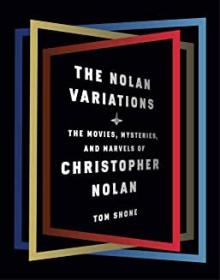 Book Discussions, August 08, 2022, 08/08/2022, The Nolan Variations: The Movies, Mysteries, and Marvels of Christopher Nolan