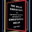 Book Discussions, August 08, 2022, 08/08/2022, The Nolan Variations: The Movies, Mysteries, and Marvels of Christopher Nolan
