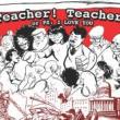 Musicals, August 06, 2022, 08/06/2022, Teacher! Teacher! or P.S. I Love You: The Dilemma of Educators