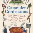 Author Readings, September 22, 2022, 09/22/2022, Cassoulet Confessions: Food, France, Family and the Stew That Saved My Soul