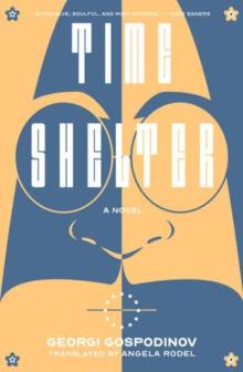 Book Discussions, September 07, 2022, 09/07/2022, Time Shelter: What Happens When The Past and Present Collide, Award-winning Bulgarian Writer Talks About His Novel