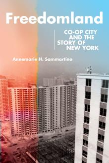 Book Discussions, September 13, 2021, 09/13/2021, Freedomland: Co-op City and the Story of New York (online)