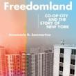 Book Discussions, September 13, 2021, 09/13/2021, Freedomland: Co-op City and the Story of New York (online)
