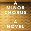 Book Discussions, October 18, 2022, 10/18/2022, A Minor Chorus: A Novel of Returning Home (online)