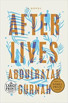 Book Discussions, September 12, 2022, 09/12/2022, Nobel Laureate Abdulrazak Gurnah Talks About his Novel Afterlives (in-person and online)