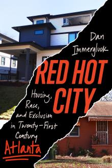 Book Discussions, September 23, 2022, 09/23/2022, Red Hot City: Housing, Race, and Exclusion in Twenty-First Century Atlanta&nbsp;(online)