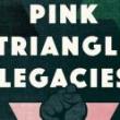 Book Discussions, October 02, 2022, 10/02/2022, Pink Triangle Legacies: Coming Out in the Shadow of the Holocaust (online)