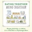 Book Discussions, September 21, 2022, 09/21/2022, Eating Together, Being Together: Recipes, Activities, and Advice from a Chef Dad and Psychologist Mom