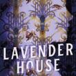 Book Discussions, October 18, 2022, 10/18/2022, Lavender House: A Historical Novel of Family Secrets