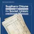 Book Discussions, September 14, 2022, 09/14/2022, Sugihara Chiune and the Soviet Union: New Documents, New Perspectives&nbsp;(in-person and online)