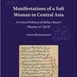 Book Discussions, October 14, 2022, 10/14/2022, Manifestations of a Sufi Woman in Central Asia: A Critical Edition of fi-i Bars Mahar al-Ajib