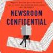 Book Discussions, October 18, 2022, 10/18/2022, Newsroom Confidential: Lessons (and Worries) from an Ink-Stained Life