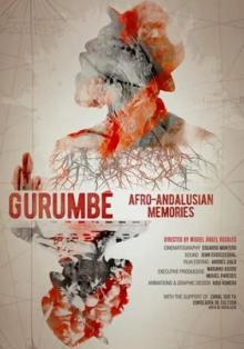 Films, September 24, 2022, 09/24/2022, Gurumbe (2016): Documentary on Contribution of Afro-Andalusians to the Art of Flamenco