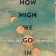 Book Discussions, September 29, 2022, 09/29/2022, How High We Go in the Dark: A Novel Spanning Continents and Centuries (online)