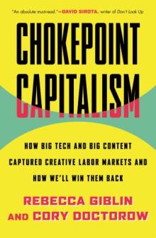 Book Discussions, September 19, 2022, 09/19/2022, Chokepoint Capitalism: How Big Tech and Big Content Captured Creative Labor Markets and How We'll Win Them Back