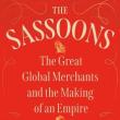 Book Discussions, October 24, 2022, 10/24/2022, The Sassoons: The Great Global Merchants and the Making of an Empire