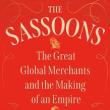 Book Discussions, October 24, 2022, 10/24/2022, The Sassoons: The Great Global Merchants and the Making of an Empire