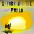 Book Discussions, October 12, 2022, 10/12/2022, Before All the World: Three Love Stories in One