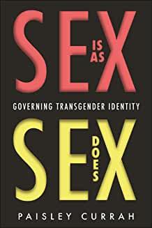 Book Discussions, September 21, 2022, 09/21/2022, Sex Is as Sex Does: Governing Transgender Identity