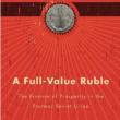 Book Discussions, October 04, 2022, 10/04/2022, A Full-Value Ruble: The Promise of Prosperity in the Postwar Soviet Union&nbsp;(online)