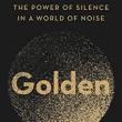 Discussions, October 20, 2022, 10/20/2022, Getting Beyond the Noise: A Non-Meditator&rsquo;s Guide to the Power of Silence (online)