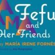 Plays, October 15, 2022, 10/15/2022, Fefu and Her Friends: 8 Women at a Country Home
