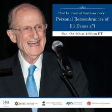 Discussions, October 09, 2022, 10/09/2022, Poet Laureate of Southern Jews: Personal Remembrances of Eli Evans (online)