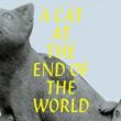 Book Discussions, October 14, 2022, 10/14/2022, A Cat at the End of the World: Stories Through Time