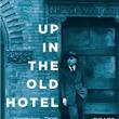 Book Clubs, October 24, 2022, 10/24/2022, Up in the Old Hotel by Joseph Mitchell