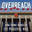 Book Discussions, October 24, 2022, 10/24/2022, Overreach: How China Derailed Its Peaceful Rise (online)