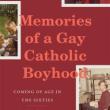 Book Discussions, November 01, 2022, 11/01/2022, Memories of a Gay Catholic Boyhood: Coming of Age in the Sixties