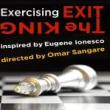 Plays, November 19, 2022, 11/19/2022, Eugene Ionesco's Exit the King: The World Changes, People Don't