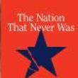 Book Discussions, November 03, 2022, 11/03/2022, The Nation That Never Was: Reconstructing America's Story (in-person and online)