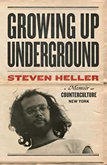 Book Discussions, November 07, 2022, 11/07/2022, Growing Up Underground: A Memoir of Counterculture New York