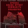 Others, October 29, 2022, 10/29/2022, October Flux Saturday: Spooky Sound Effect Community Orchestra