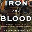 Lectures, November 11, 2022, 11/11/2022, Iron and Blood: A Military History of the German-Speaking Peoples Since 1500 (online)