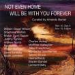 Opening Receptions, November 10, 2022, 11/10/2022, Not Even Home Will Be With You Forever: Group Exhibition