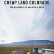 Book Discussions, November 16, 2022, 11/16/2022, Cheap Land Colorado: Off-Gridders at America's Edge