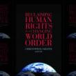 Book Discussions, November 17, 2022, 11/17/2022, Reclaiming Human Rights in a Changing World Order (in-person and online)