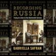 Book Discussions, December 01, 2022, 12/01/2022, Recording Russia: Trying to Listen in the Nineteenth Century&nbsp;(in-person and online)