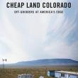 Book Discussions, November 30, 2022, 11/30/2022, Cheap Land Colorado: Off-Gridders at America's Edge