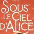 Films, December 07, 2022, 12/07/2022, Chloe Mazlo's Sous le Ciel d'Alice (2020)