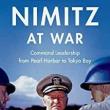 Book Discussions, December 02, 2022, 12/02/2022, Nimitz at War: Command Leadership from Pearl Harbor to Tokyo Bay (online)