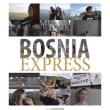 Films, December 14, 2022, 12/14/2022, Bosnia Express (2022): The Power of Place
