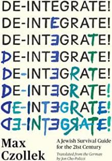 Book Discussions, January 08, 2023, 01/08/2023, De-Integrate!: A Jewish Survival Guide for the 21st Century