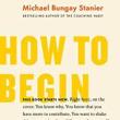 Book Discussions, January 18, 2023, 01/18/2023, How to Begin: Start Doing Something That Matters&nbsp;(online)
