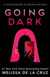 Book Discussions, January 31, 2023, 01/31/2023, Going Dark: From New York Times Bestselling Author Melissa de la Cruz (online)