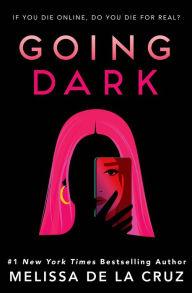 Book Discussions, January 31, 2023, 01/31/2023, Going Dark: From New York Times Bestselling Author Melissa de la Cruz (online)